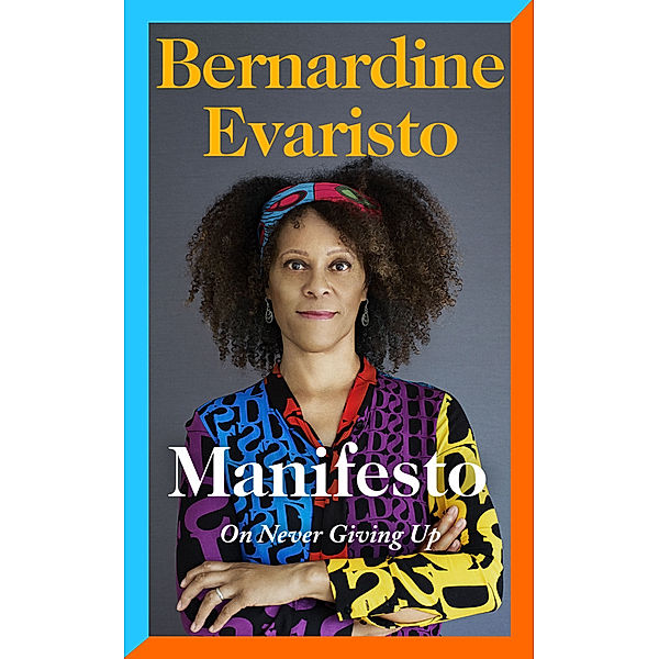 Manifesto, Bernardine Evaristo