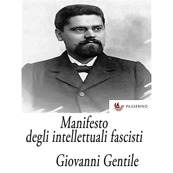Manifesto degli intellettuali fascisti, Giovanni Gentile