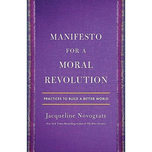 Manifesto for a Moral Revolution, Jacqueline Novogratz