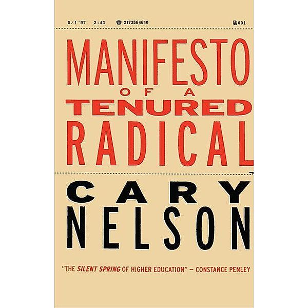 Manifesto of a Tenured Radical, Cary Nelson