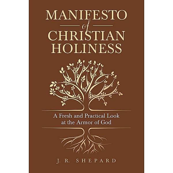 Manifesto of Christian Holiness, J. R. Shepard
