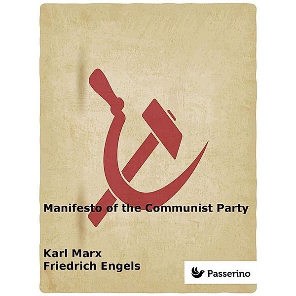 Manifesto of the Communist Party, Karl Marx, Friedrich Engels