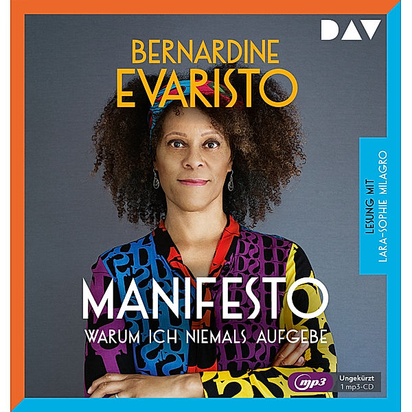 Manifesto - Warum ich niemals aufgebe,1 Audio-CD, 1 MP3, Bernardine Evaristo