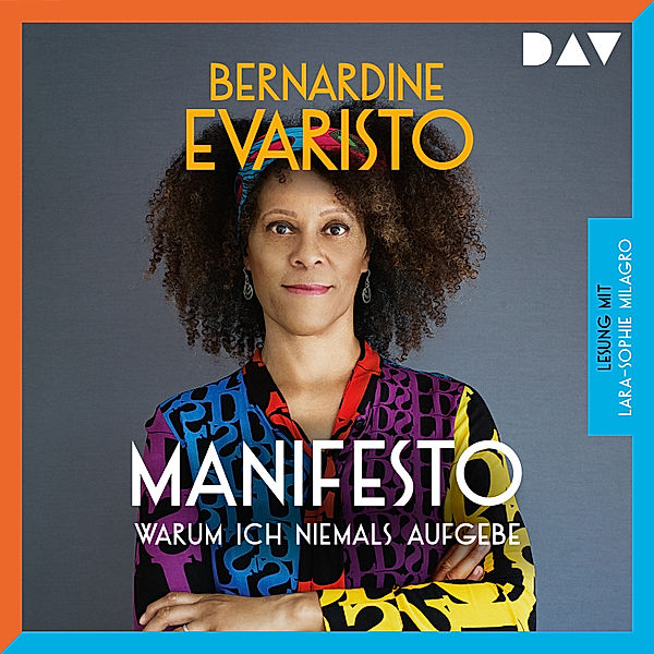 Manifesto – Warum ich niemals aufgebe, Bernardine Evaristo