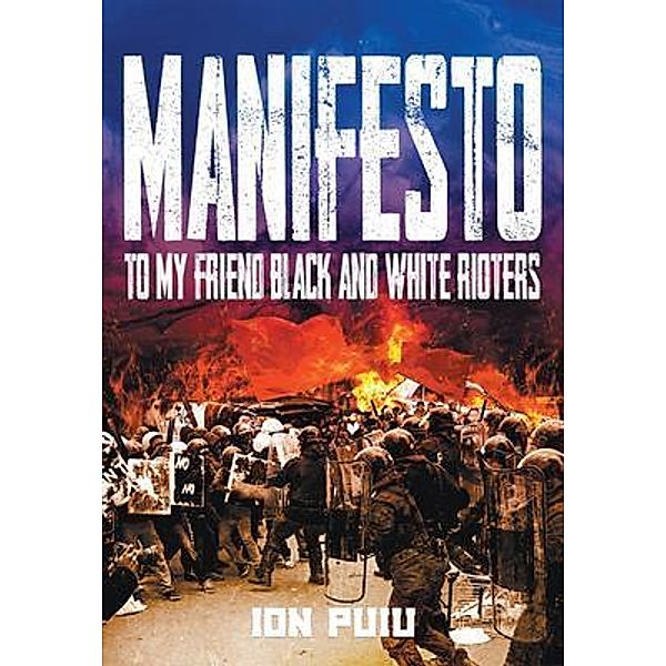 Manifesto / Westwood Books Publishing LLC, Ion Puiu