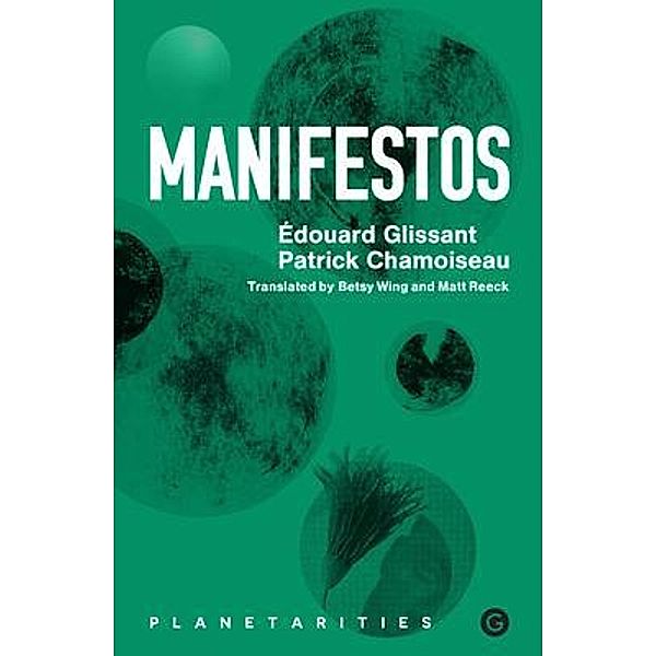 Manifestos, Edouard Glissant, Patrick Chamoiseau
