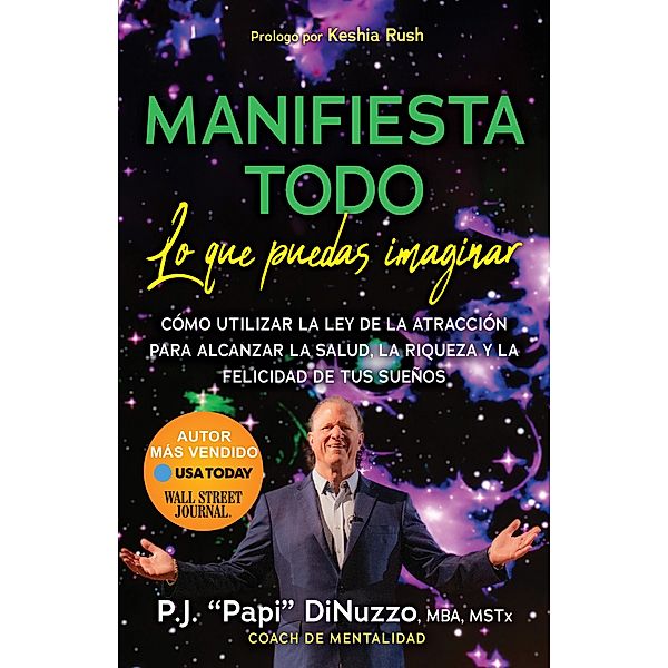 Manifiesta Todo Lo Que Puedas Imaginar, Mba DiNuzzo