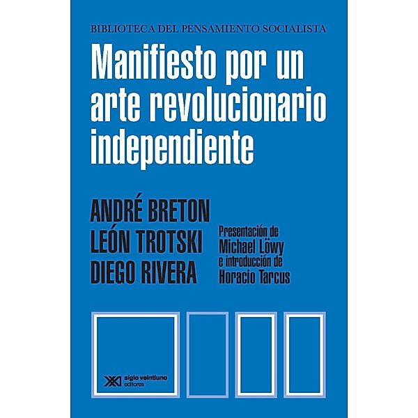Manifiesto por un arte revolucionario independiente / Biblioteca del Pensamiento Socialista, André Breton, León Trotski, Diego Rivera