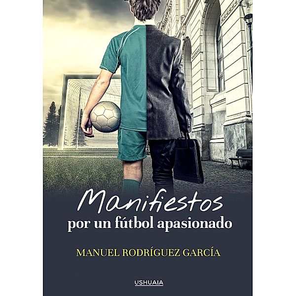 Manifiestos por un fútbol apasionado, Manuel Rodríguez García