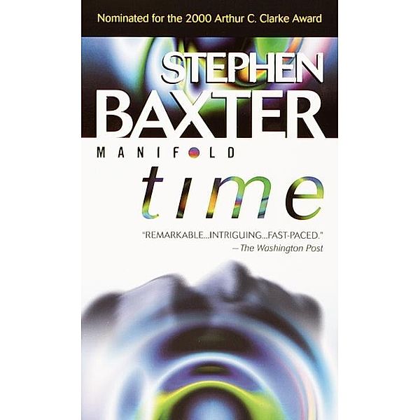 Manifold: Time / Manifold Bd.1, Stephen Baxter