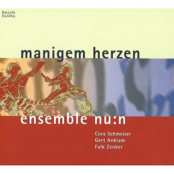 Manigem Herzen, Ensemble Nu:N