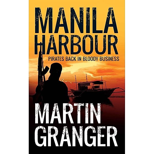 Manila Harbour / RedDoor Publishing, Martin Granger
