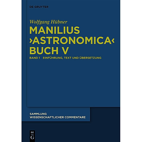 Manilius, Astronomica Buch V.Bd.1, Wolfgang Hübner