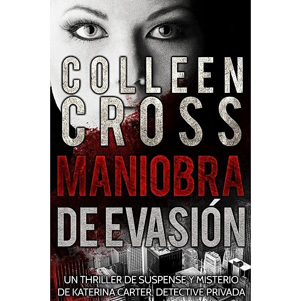 Maniobra de evasion / Slice Publishing, Colleen Cross