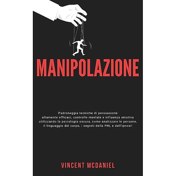 Manipolazione, Vincent McDaniel