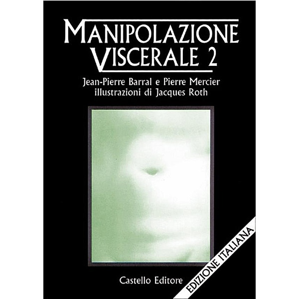 Manipolazione Viscerale 2, Pierre Barral