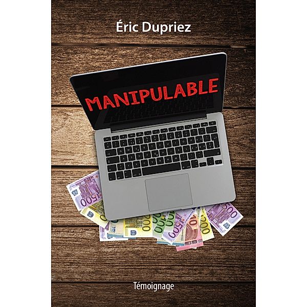 MANIPULABLE, Éric Dupriez