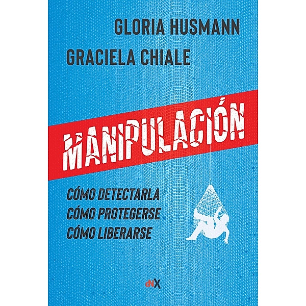 Manipulación, Graciela Chiale, Gloria Husmann