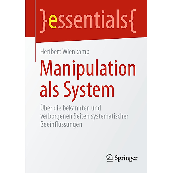 Manipulation als System, Heribert Wienkamp