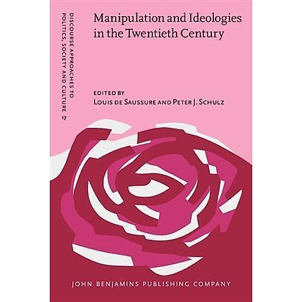 Manipulation and Ideologies in the Twentieth Century