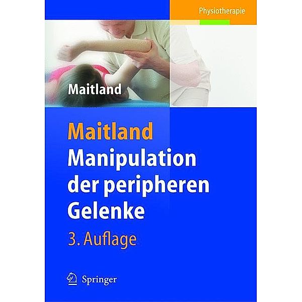 Manipulation der peripheren Gelenke, Geoffrey D. Maitland