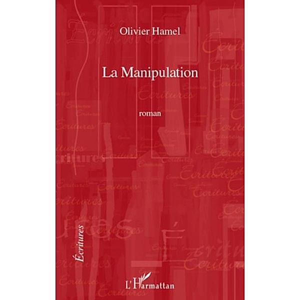 Manipulation La / Hors-collection, Olivier Hamel