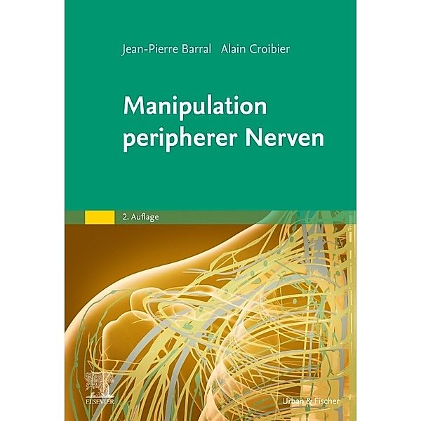 Manipulation peripherer Nerven, Jean-Pierre Barral, Alain Croibier