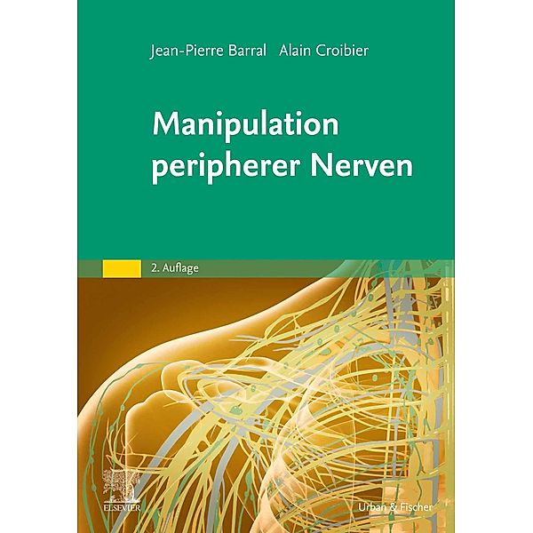 Manipulation peripherer Nerven, Jean-Pierre Barral, Alain Croibier