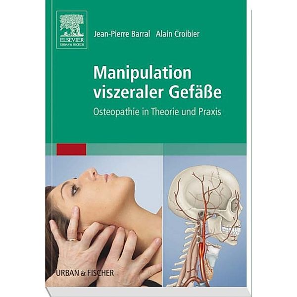 Manipulation viszeraler Gefäße, Jean-Pierre Barral, Alain Croibier