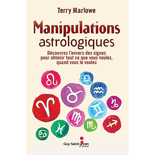 Manipulations astrologiques / Guy Saint-Jean Editeur, Marlowe Terry Marlowe