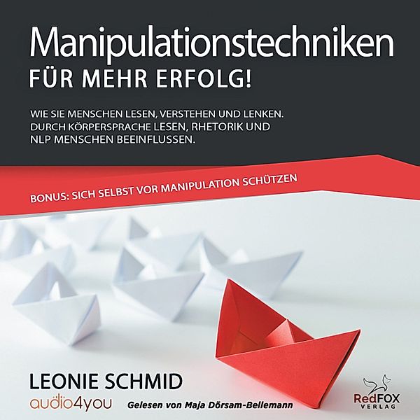 Manipulationstechniken – für mehr Erfolg!, Leonie Schmid