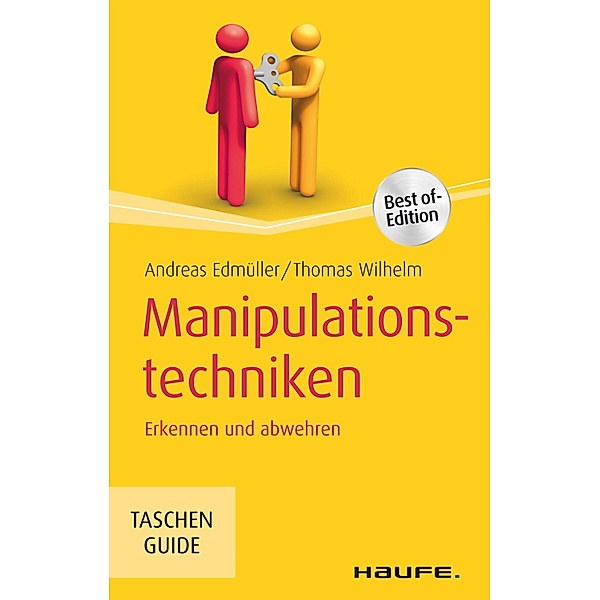 Manipulationstechniken / Haufe TaschenGuide Bd.193, Andreas Edmüller, Thomas Wilhelm