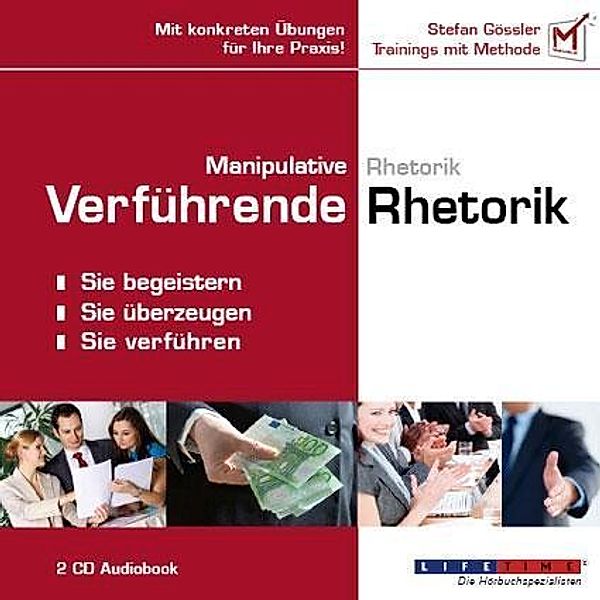 Manipulative Rhetorik / Verführende Rhetorik, 2 Audio-CDs, Stefan Gössler