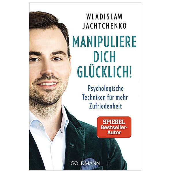 Manipuliere dich glücklich!, Wladislaw Jachtchenko