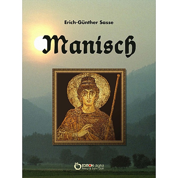 Manisch, Erich-Günther Sasse