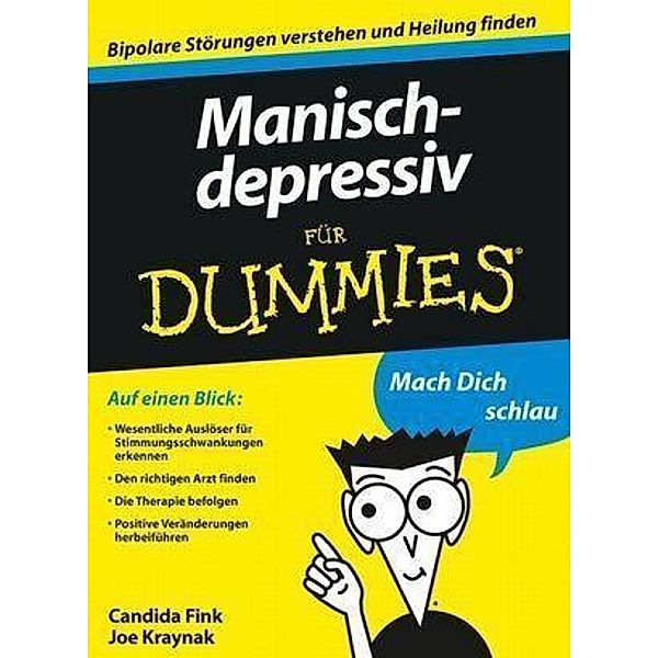 Manisch-depressiv für Dummies / für Dummies, Candida Fink, Joseph Kraynak