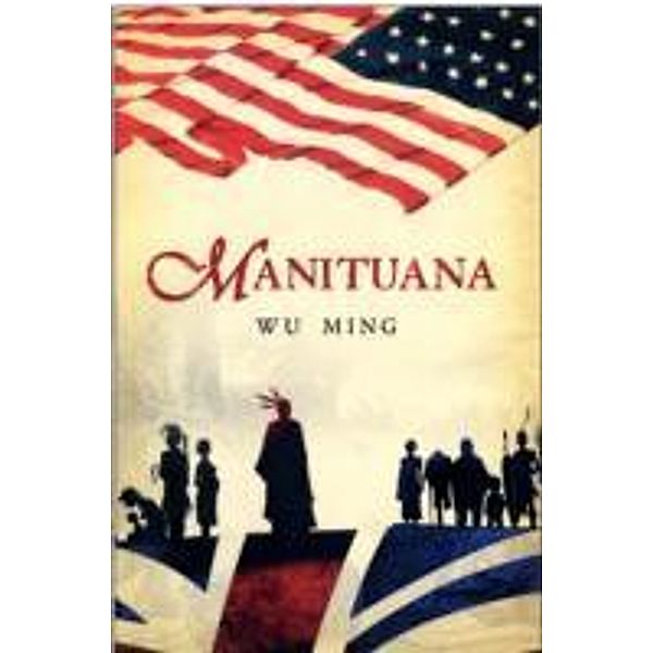 Manituana, Wu Ming