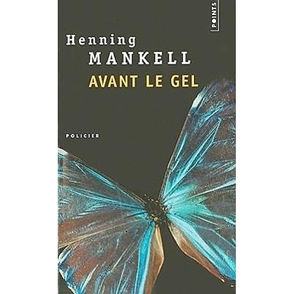 Mankell, H: Avant le gel, Henning Mankell