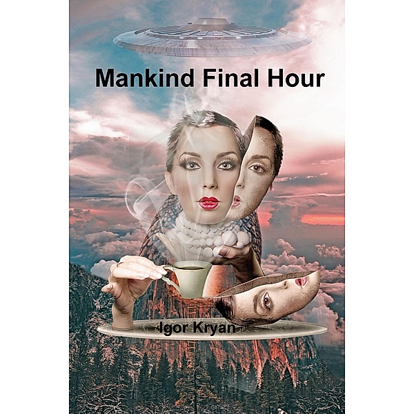 Mankind Final Hour, Igor Kryan