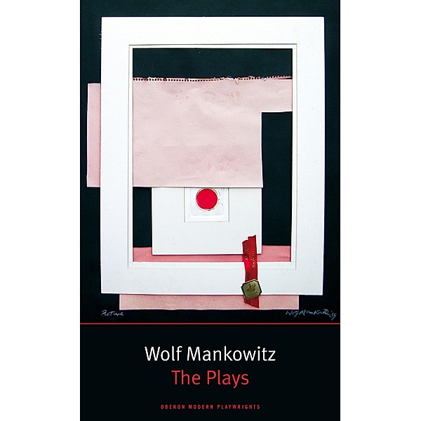 Mankowitz: The Plays, Wolf Mankowitz