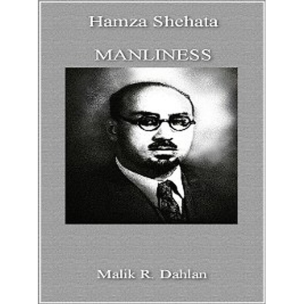 Manliness, Hamza Shehata