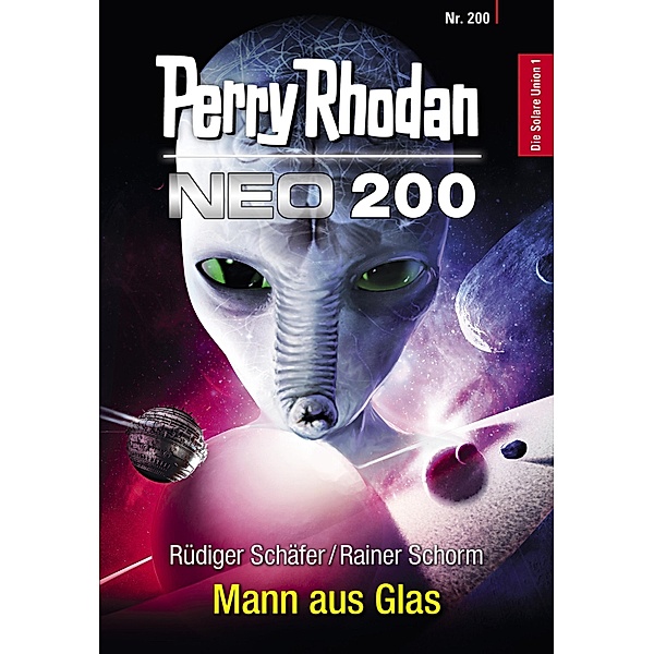 Mann aus Glas / Perry Rhodan - Neo Bd.200, Rüdiger Schäfer, Rainer Schorm