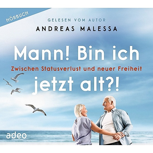 Mann! Bin ich jetzt alt?! - Hörbuch,Audio-CD, Andreas Malessa