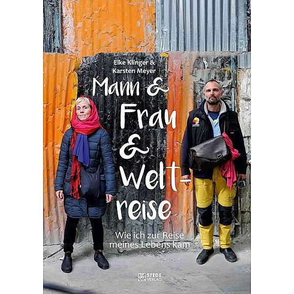 Mann & Frau & Weltreise, Elke Klinger, Karsten Meyer