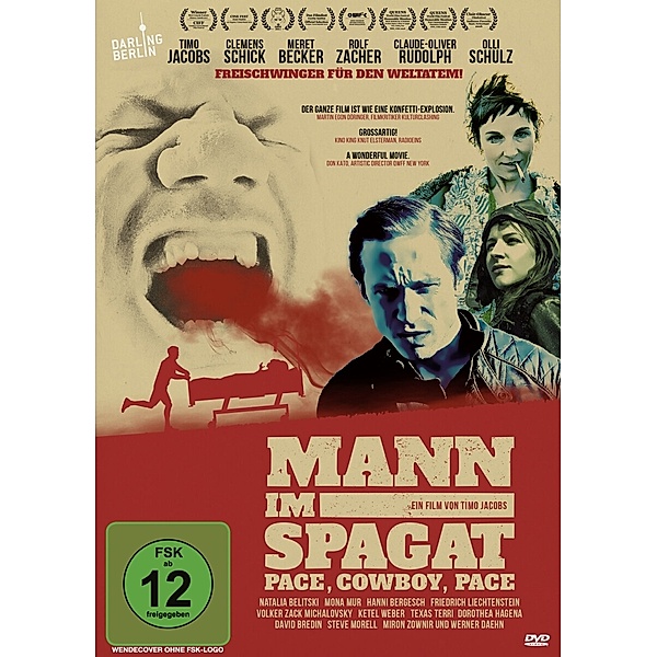 Mann im Spagat: Pace, Cowboy, Pace, Olli Schulz, Clemens Schick, Rolf Zacher