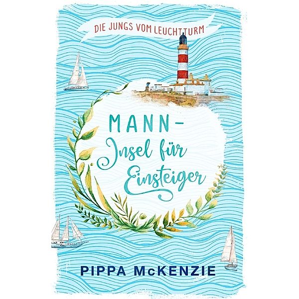 Mann - Insel für Einsteiger, Pippa McKenzie