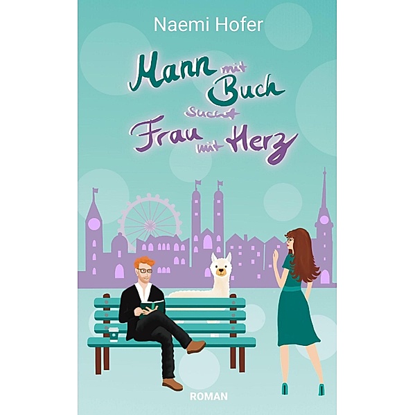 Mann mit Buch sucht Frau mit Herz, Naemi Hofer