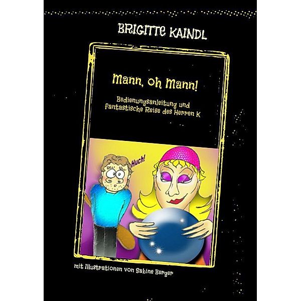 Mann, oh Mann!, Brigitte Kaindl, Brenda Leb