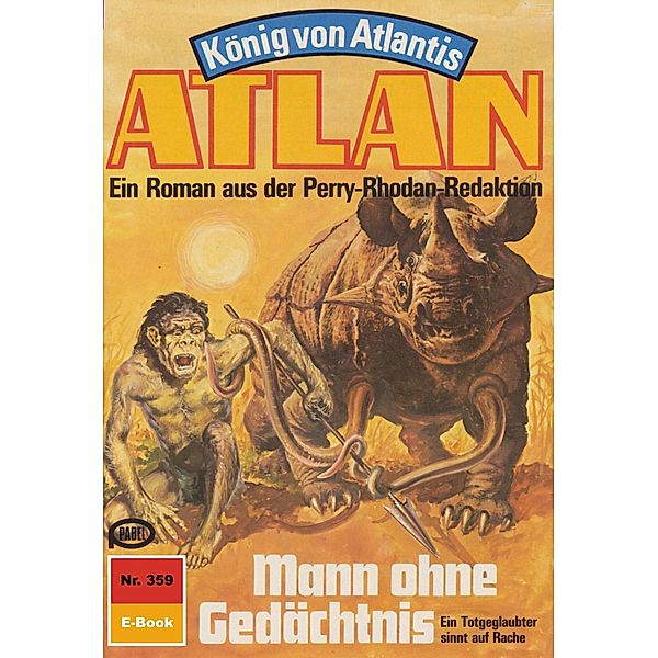 Mann ohne Gedächtnis (Heftroman) / Perry Rhodan - Atlan-Zyklus König von Atlantis (Teil 2) Bd.359, Horst Hoffmann