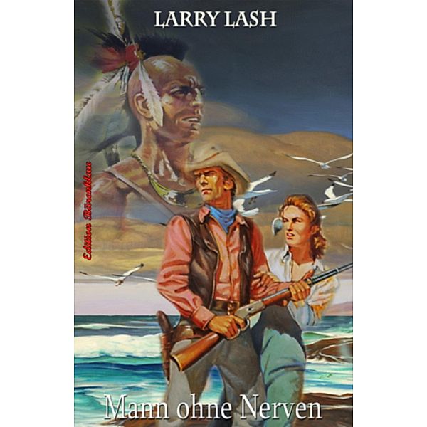 Mann ohne Nerven, Larry Lash
